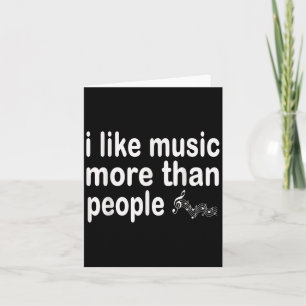 Ich mag Musik lieber als Menschen Kunst Einfache M Karte