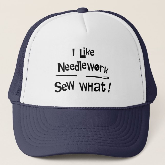 Ich mag Needlework Truckerkappe (Vorderseite)