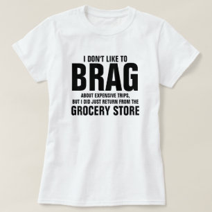 ICH MAG NICHT GERN BRAG T-Shirt
