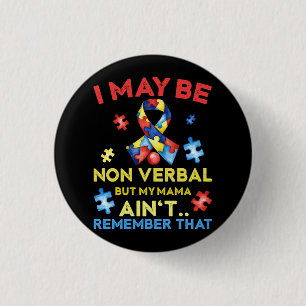 Ich mag nicht mündlich sein, aber meine Mama Ain_t Button