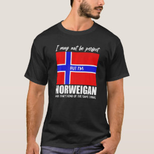 Ich mag nicht perfekt sein, aber ich bin Norwegen T-Shirt