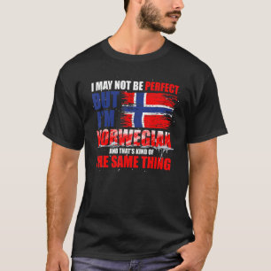 Ich mag nicht perfekt sein, aber ich bin Norwegen T-Shirt