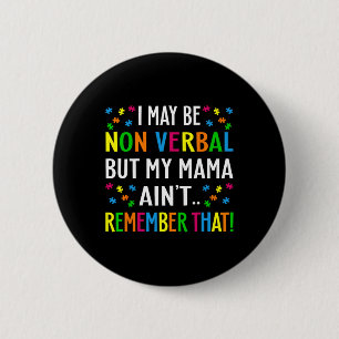 Ich mag nicht verbal sein, aber meine Mutter erinn Button