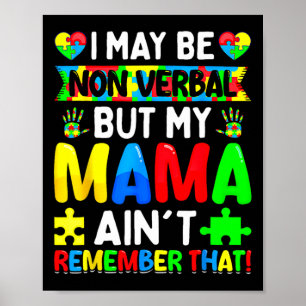 Ich mag nicht verbal sein, aber meine Mutter erinn Poster