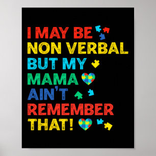 Ich mag nicht verbal sein, aber meine Mutter erinn Poster