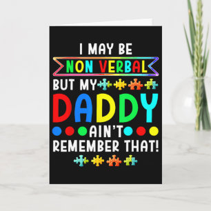Ich mag Non Verl sein, aber mein Daddy erinnert si Karte
