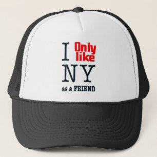 Ich mag nur NY als Freund Truckerkappe