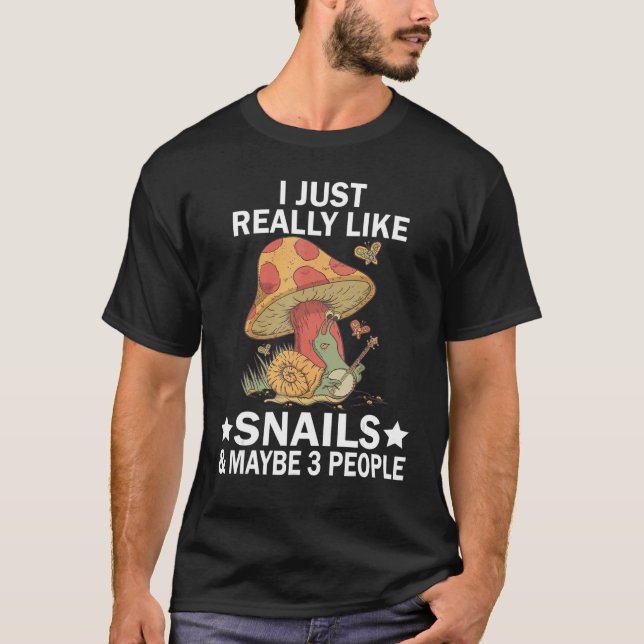 Ich mag nur Schnecken und vielleicht 3 Leute Natur T-Shirt (Vorderseite)
