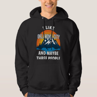 Ich mag Oklahoma City und vielleicht drei Leute Hoodie