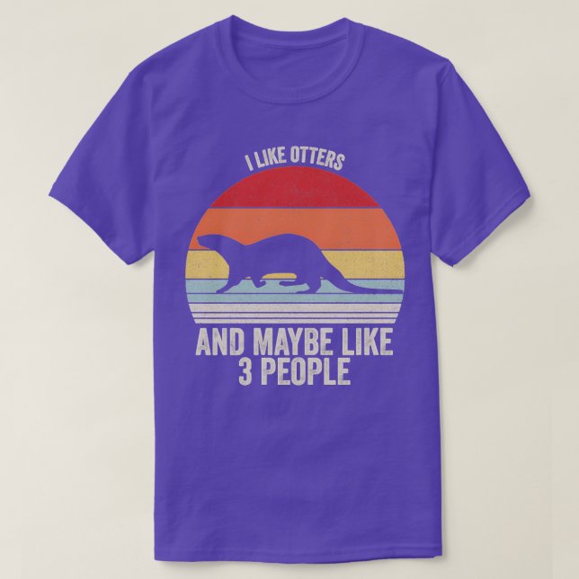 Ich mag Otters vielleicht wie 3 Leute zu 2 T-Shirt (Design vorne)