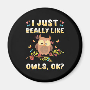 Ich mag Owls einfach so. Magnet