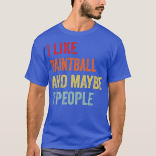 Ich mag Paintball vielleicht 3 Leute T-Shirt