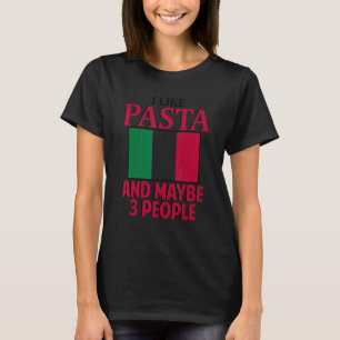 Ich mag Pasta Italien Italienische Kultur Italia F T-Shirt