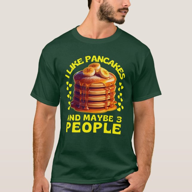 Ich mag Pfannkuchen und vielleicht 3 Personen T-Shirt (Vorderseite)