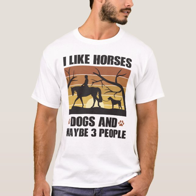 Ich mag Pferde Hunde und vielleicht 3 Leute T-Shirt (Vorderseite)