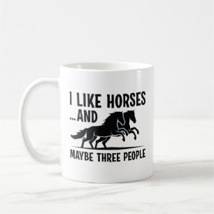 Ich mag Pferde und vielleicht 3 Leute Kaffeetasse