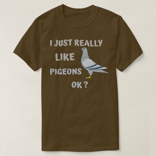 Ich mag PIGEONS einfach nur ein tolles Geschenk fü T-Shirt (Design vorne)