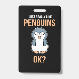 Ich mag Pinguin einfach wirklich gerne Ausweis