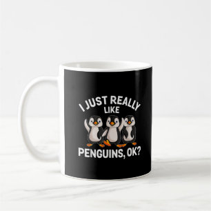 Ich mag Pinguine einfach wirklich OK Lustiger Ping Kaffeetasse