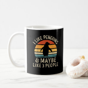 Ich mag Pinguine und vielleicht 3 Leute Funny Ping Kaffeetasse