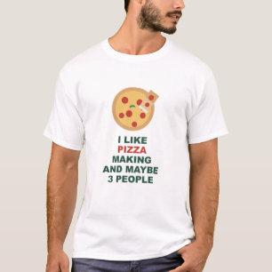 Ich mag Pizza machen und vielleicht 3 Leute T-Shirt