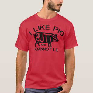 Ich mag Pork ButtsFunny Grilling GRILLEN Barbecue  T-Shirt