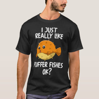 Ich mag Puffer-Fische einfach gut T-Shirt