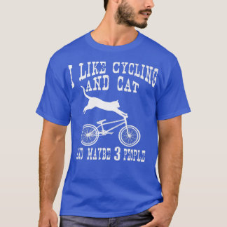 Ich mag Radfahren und Katze Sarcastic Spaß Introve T-Shirt