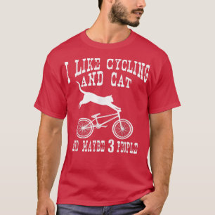 Ich mag Radfahren und Katze Sarcastic Spaß Introve T-Shirt