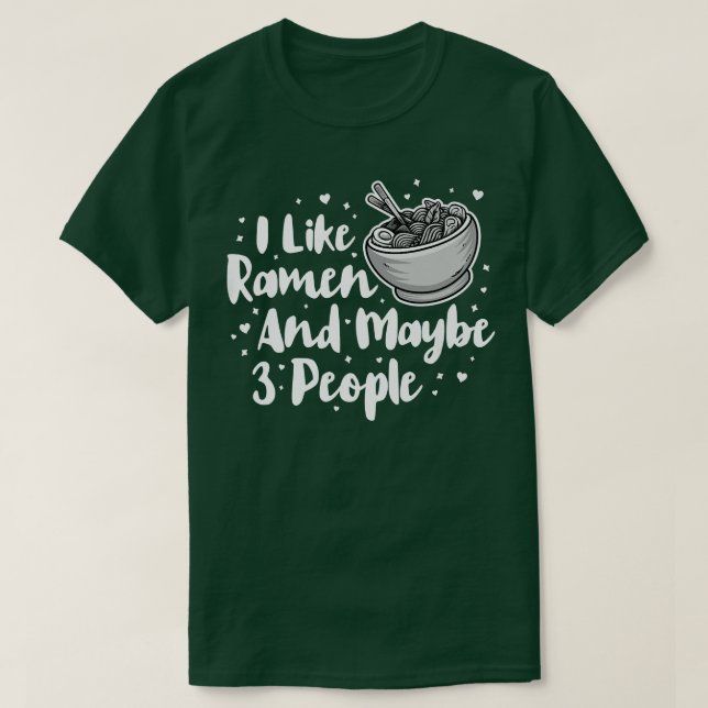 Ich mag Ramen und vielleicht 3 Leute, Cooles Anime T-Shirt (Design vorne)