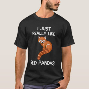 Ich mag Red Pandas Red Panda Zitat wirklich T-Shirt