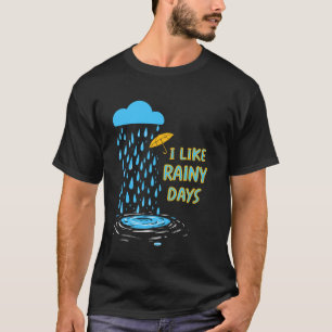 Ich mag Regentage Regenschirm Regenschirm Regensch T-Shirt