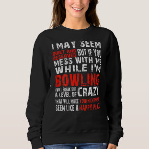 Ich mag ruhig und reserviert erscheinen, aber wenn sweatshirt