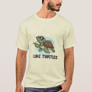 Ich mag Schildkröten T-Shirt