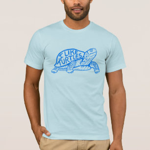 Ich mag Schildkrötet-shirt T-Shirt