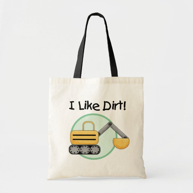 Ich mag Schmutz-T-Shirts und Geschenke Tragetasche (Vorne)