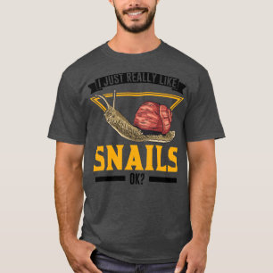 Ich mag Schnecken sehr gerne Ok Snail1 T-Shirt