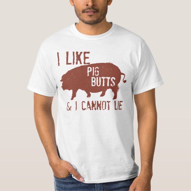 ICH MAG SCHWEIN-HINTERN BEUNRUHIGT T-Shirt (Vorderseite)