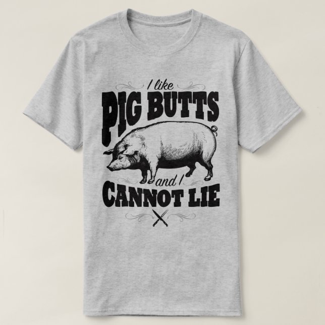 Ich mag Schwein-Hintern lustigen GRILLEN T-Shirt (Design vorne)