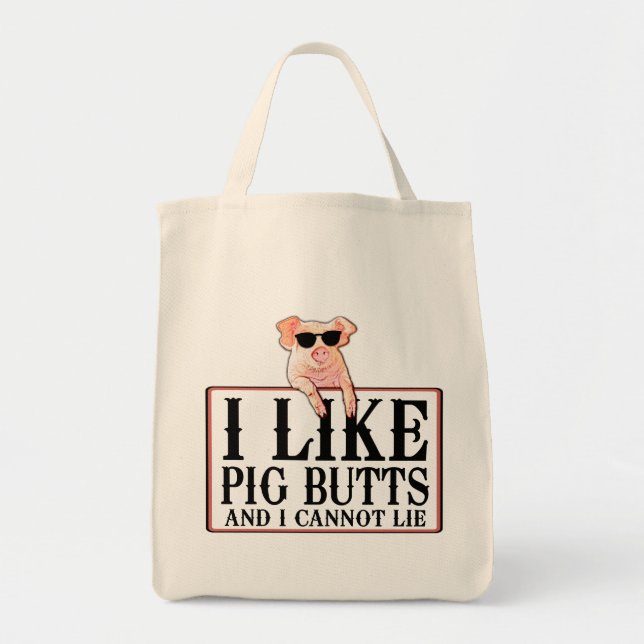 Ich mag Schwein-Hintern Speck und alle Tragetasche (Vorne)