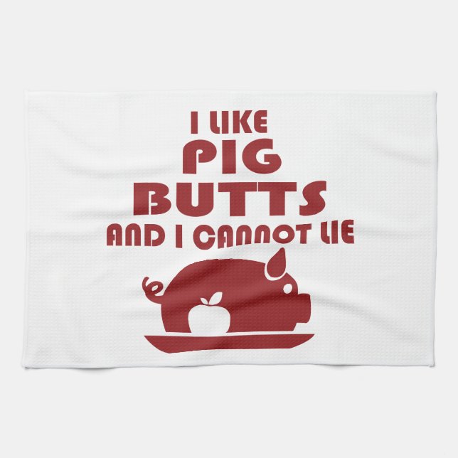 ich mag Schwein-Hintern und ich kann nicht liegen, Handtuch (Horizontal)