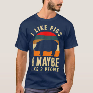 Ich mag Schweine & vielleicht wie 3 Leute Funny Pi T-Shirt