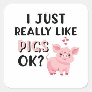 Ich mag Schweine wirklich gut. Quadratischer Aufkleber