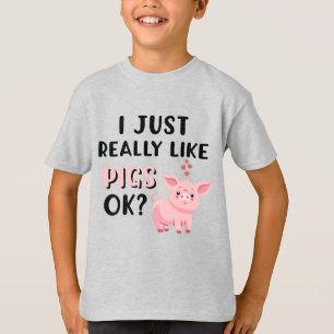 Ich mag Schweine wirklich gut. T-Shirt