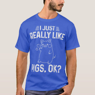 Ich mag Schweinefleisch Eiche Niedliches Schweineg T-Shirt