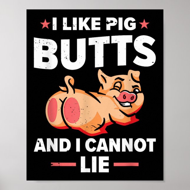 Ich mag Schweinefleisch-Hintern und ich kann _ Gri Poster (Vorne)