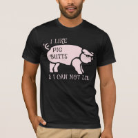 Ich mag Schweinefleisch-Hintern und ich kann kein 