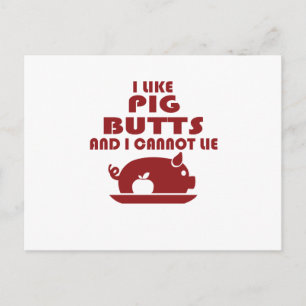 Ich mag Schweinefleisch und ich kann nicht lügen,  Postkarte