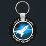 Ich mag Science Fiction wirklich, okay? Schlüsselanhänger<br><div class="desc">Ich mag Science Fiction wirklich, okay? Fantastische Geschenkidee für alle, die Science Fiction Liebe haben, und ist ein Sci-Fi Geek oder Nerd, der Mitglied von sci fi fandom ist. Cooles Raumschiff-Raketendesign zum Tragen zu einer Science Fiction-Konvention. Liebe von Science Fiction- und Fantasiebüchern, Sci-Fi-Shows oder Science-Fiction-Filmen? Genießen Sie Vintage Retro-Science Fiction...</div>