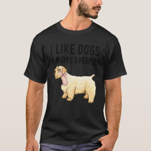 Ich mag Sealyham Terrier Hunde und vielleicht 3 Le T-Shirt